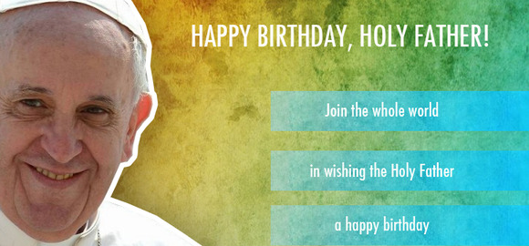 Happy birthday pope francis
