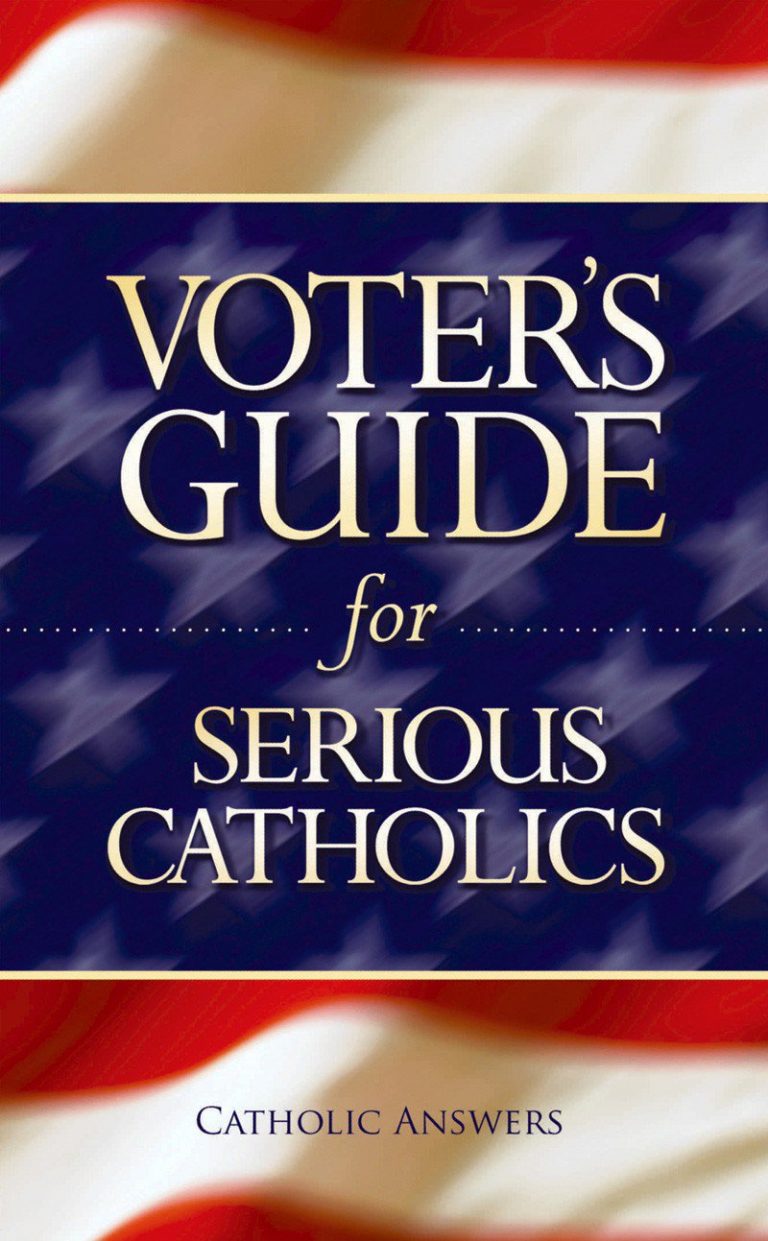 Voting Guide For Serious Catholics - St Michael Catholic Radio