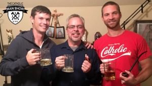 Adam Minihan and David Niles of The Catholic Man Show with Kenneth Henderson, Catholic Apologist and guest blogger for the Catholic Man Show.