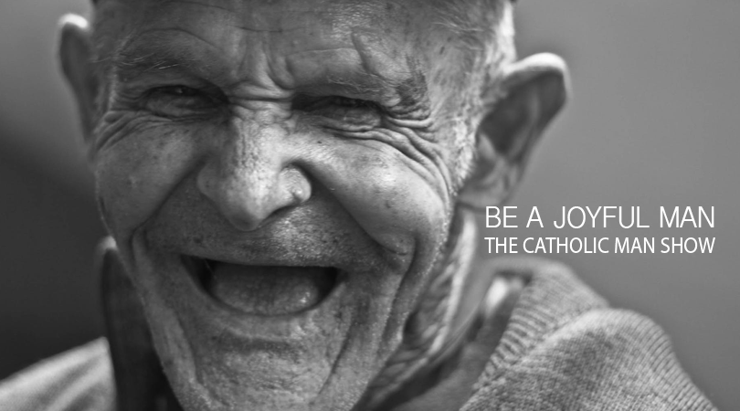 BE A JOYFUL MAN